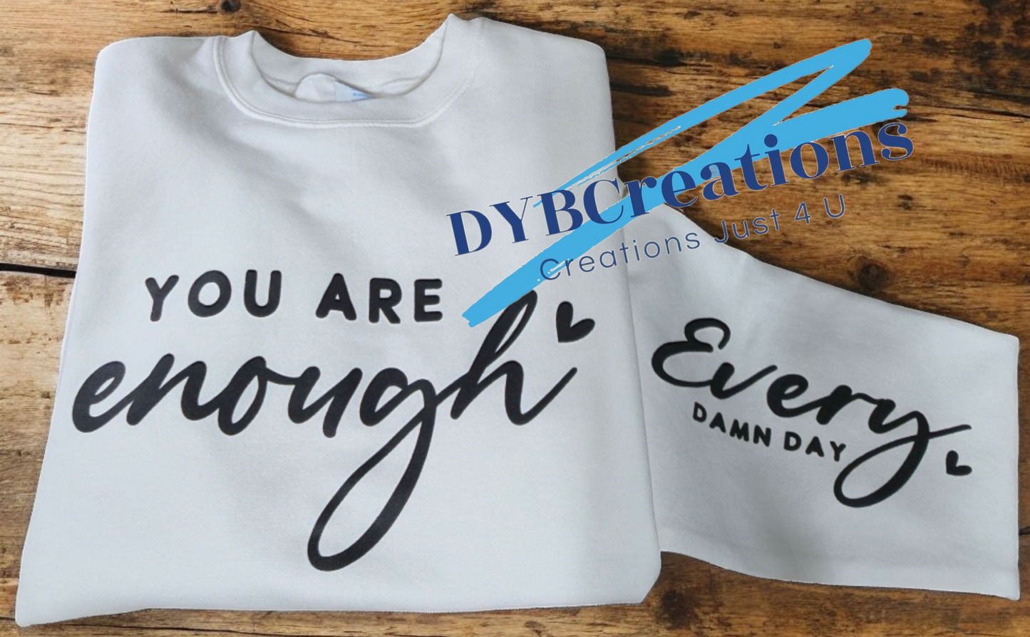 Sweatshirt "You Are Enough"